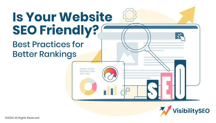 Is your website SEO friendly - Visibility SEO