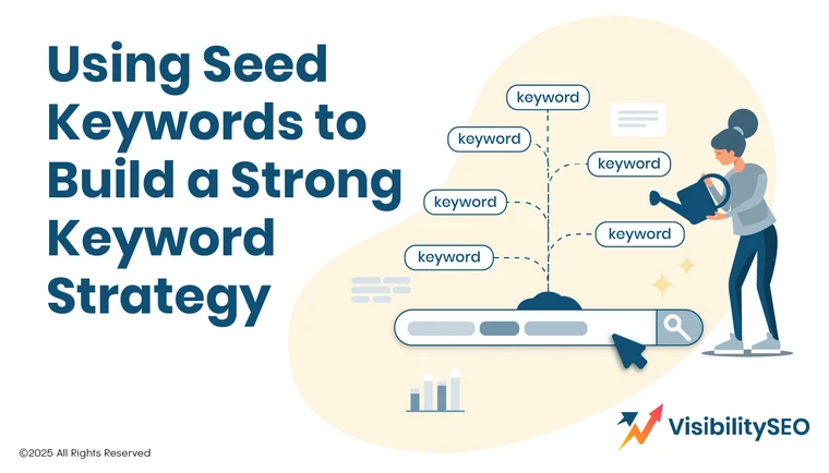 Using-Seed-Keywords-to-Build-a-Strong-Keyword-Strategy