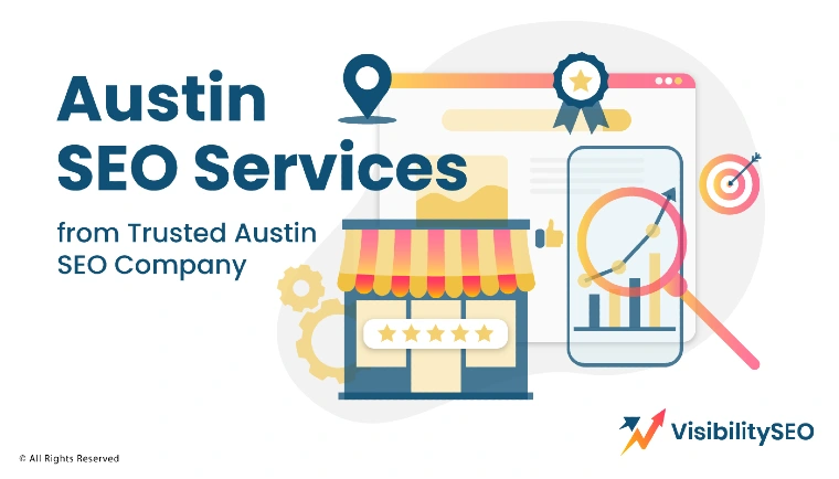 Austin SEO Services from Trusted Austin SEO Company - Visibility SEO